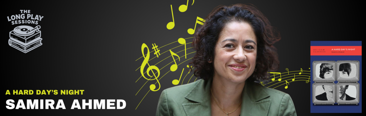 The Long Play Sessions : Samira Ahmed with 'A Hard Day's Night'