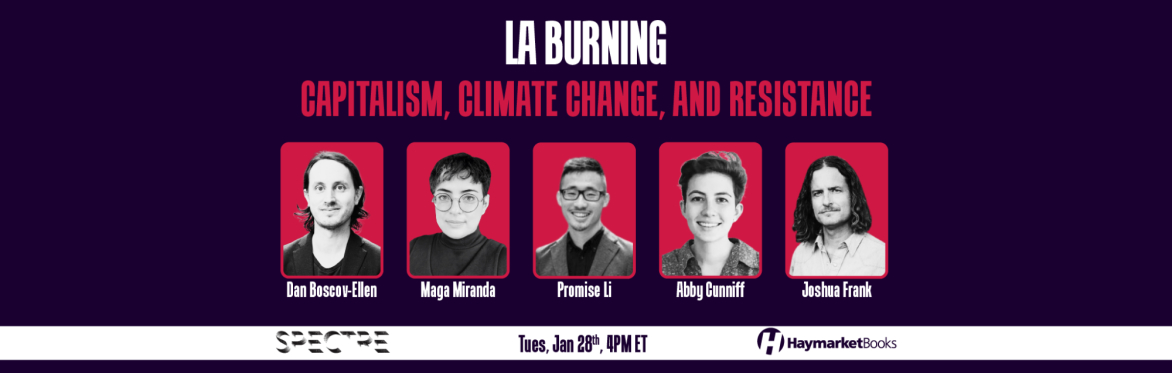 LA Burning: Capitalism, Climate Change, and Resistance