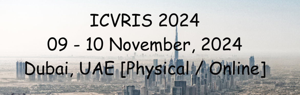 International Conference on Virtual Reality and Intelligent System 2024 [ICVRIS 2024]
