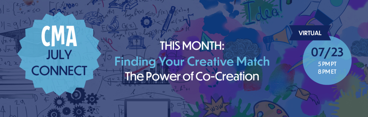 CMA Connect: Finding Your Creative Match: The Power of Co-Creation