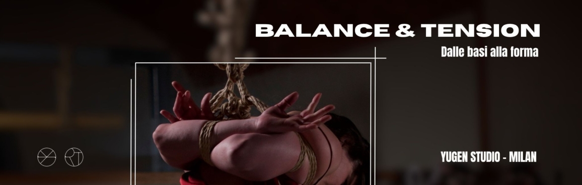 Balance & Tension - Dalle basi alla forma