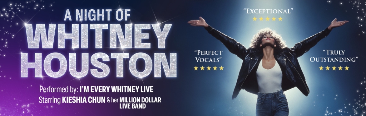A Night of Whitney Houston - performed by I'm Every Whitney LIVE - Starring Kieshia Chun & Her Million Dollar Live Band