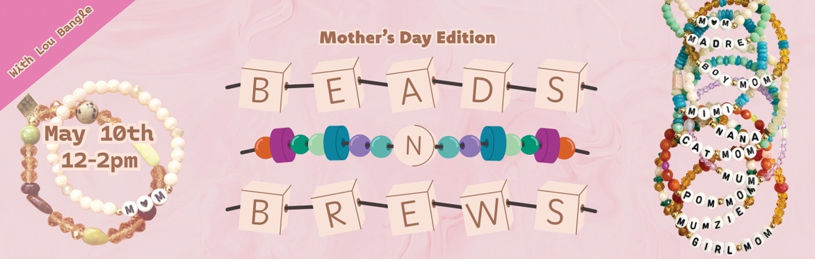 Beads and Brews with Lou Bangle