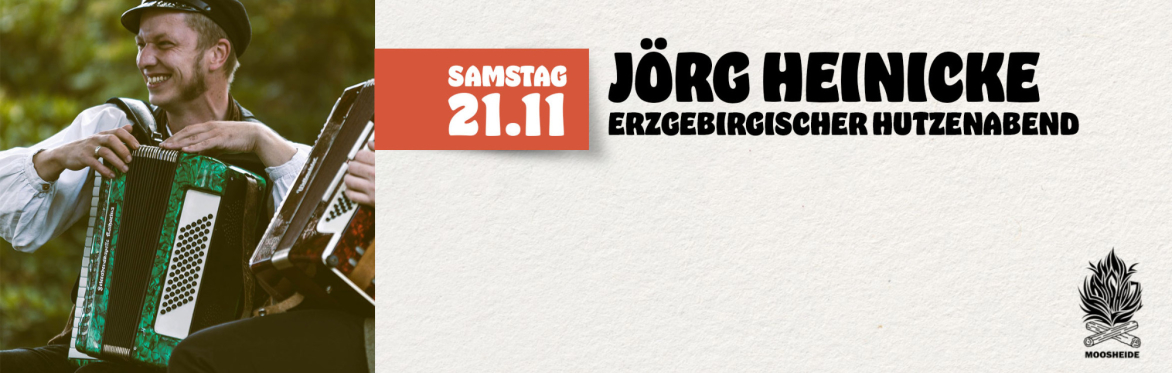 Hutzenabend mit Jörg Heinicke