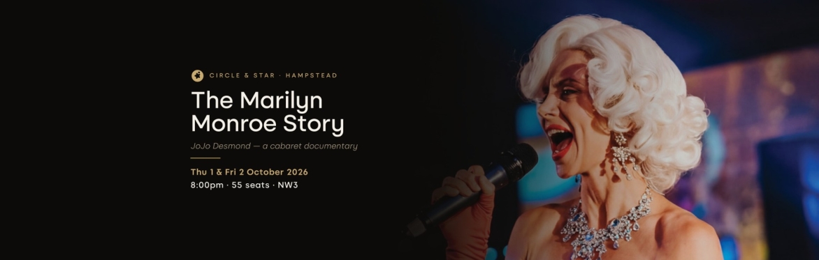 The Marilyn Monroe Story — A Cabaret Documentary