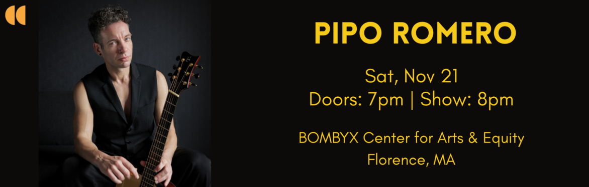 Pipo Romero (from Spain, guitar) - Live in Florence, MA on 21 November !!