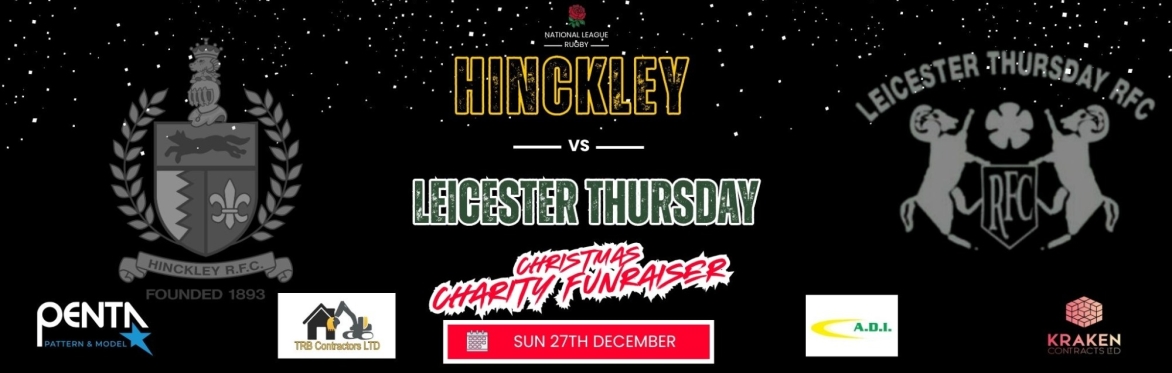 HINCKLEY vs LEICESTER THURSDAY - CHARITY MATCH