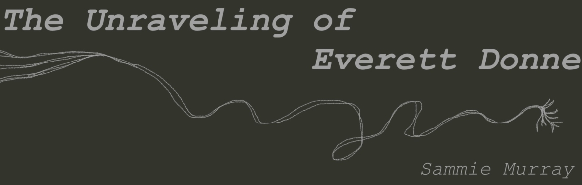 The Unravelling of Everett Donne