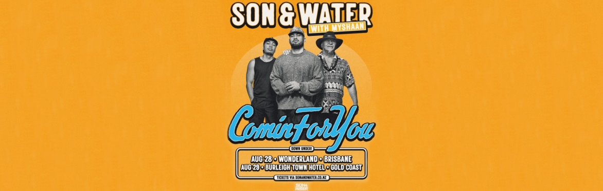 SON & WATER: Brisbane