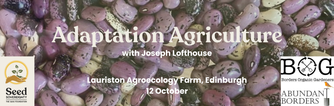 Adaptation Agriculture: Landrace Gardener and Author Joseph Lofthouse at Lauriston Agroecology Farm