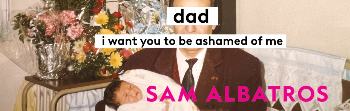 Book Launch: Dad, I want you to be ashamed of me