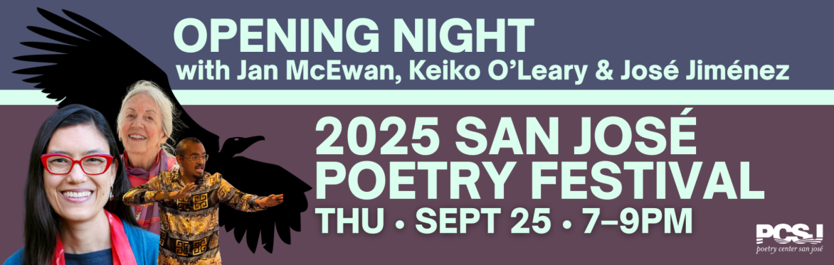 2025 San José Poetry Festival: Opening Night with Jan McEwan, Keiko O'Leary & José Jiménez