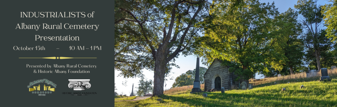 Industrialist of Albany Rural Cemetery Presentation