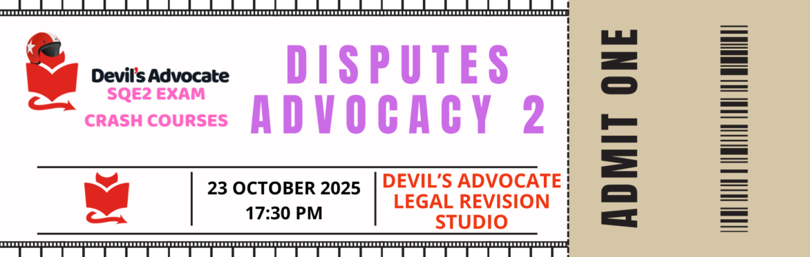 SQE2 MOCK: Disputes: Advocacy 2