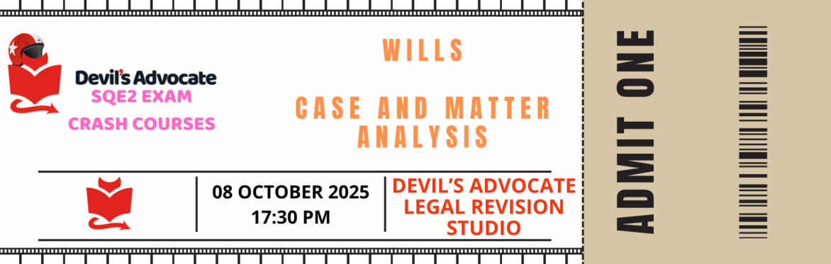 SQE2 MOCK: Wills: Case and Matter Analysis