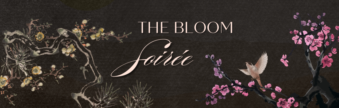 The Bloom Soirée