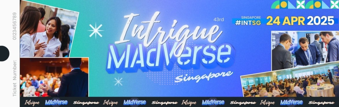 43rd Intrigue MAdVerse Singapore 2025