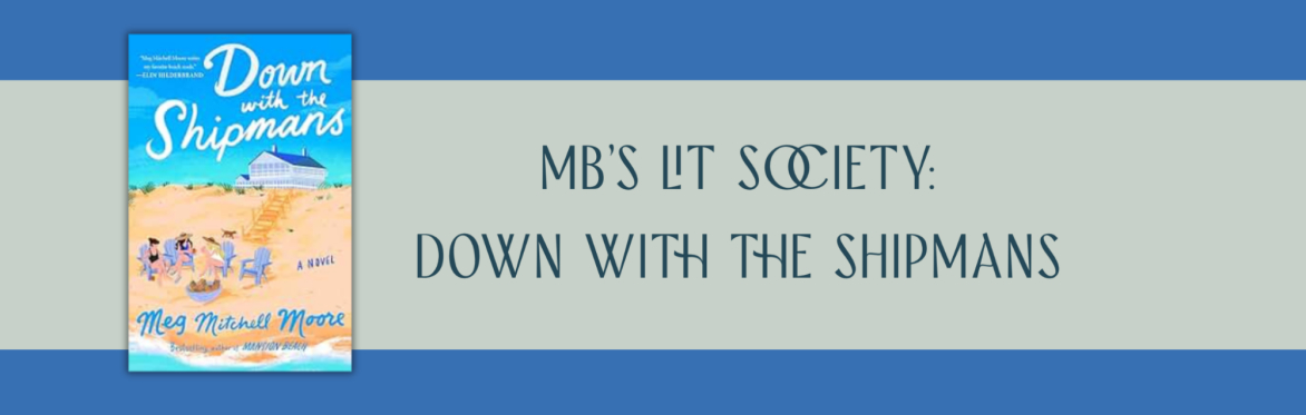 MB's Lit Society: Down with the Shipmans