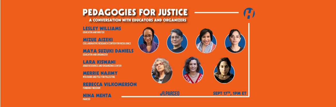 Pedagogies for Justice: a Conversation with Educators and Organizers