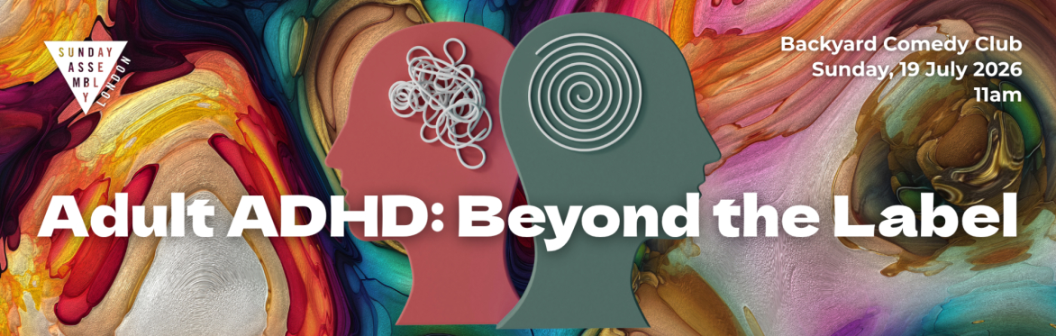 Adult ADHD: Beyond the Label