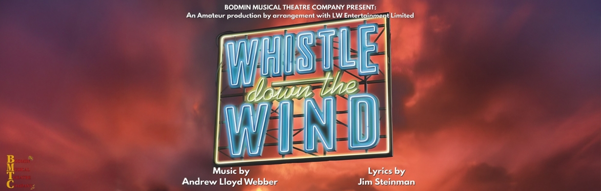 Whistle Down the Wind - St Austell
