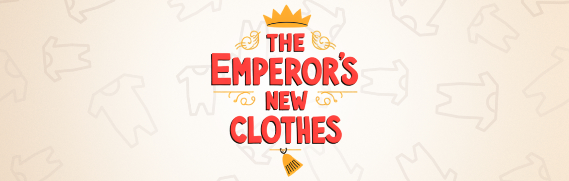 The Emperor's New Clothes