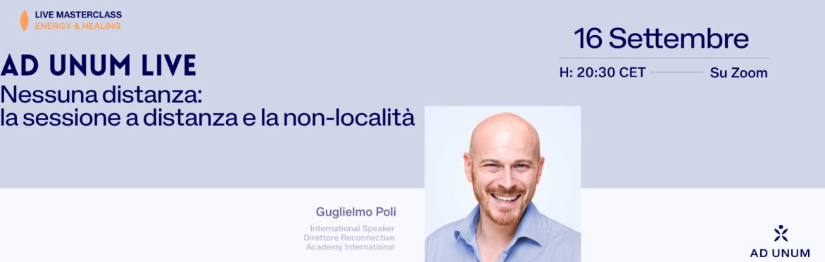 Ad Unum LIVE · Nessuna distanza: la sessione a distanza e la non-località
