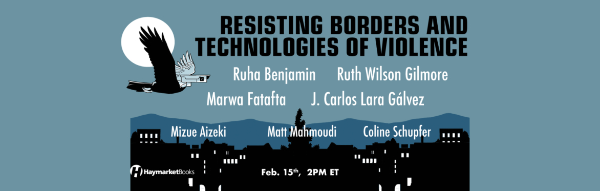 Resisting Borders and Technologies of Violence