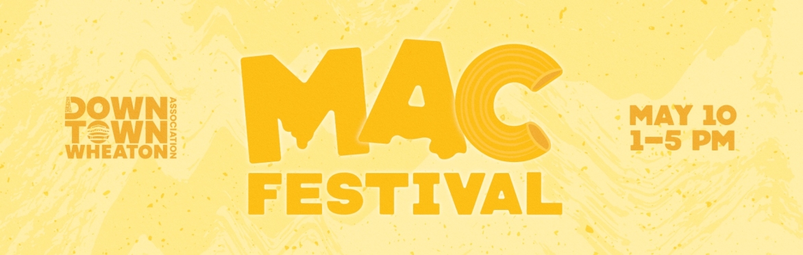 Downtown Wheaton Mac 'n Cheese Festival