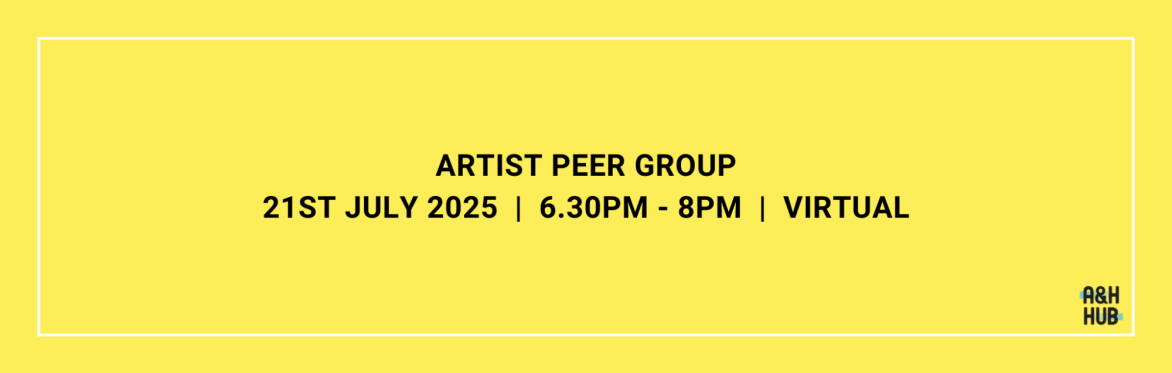 July Artist Peer Group (virtual)