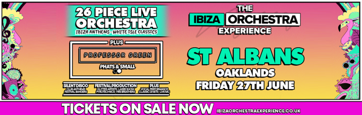 Ibiza Orchestra Experience - St Albans 2025