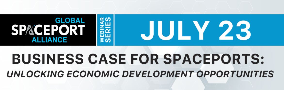 The Business Case for Spaceports: Unlocking Economic Development Opportunities