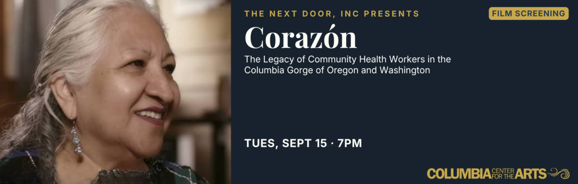 Corazón: The Legacy of Community Health Workers in the Columbia Gorge of Oregon and Washington