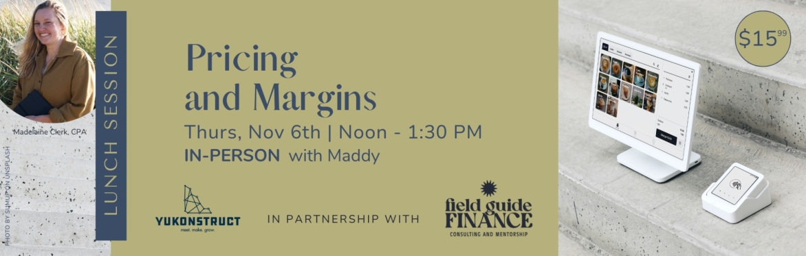 Field Guide Finance Pricing and Margins with Maddy Clerk