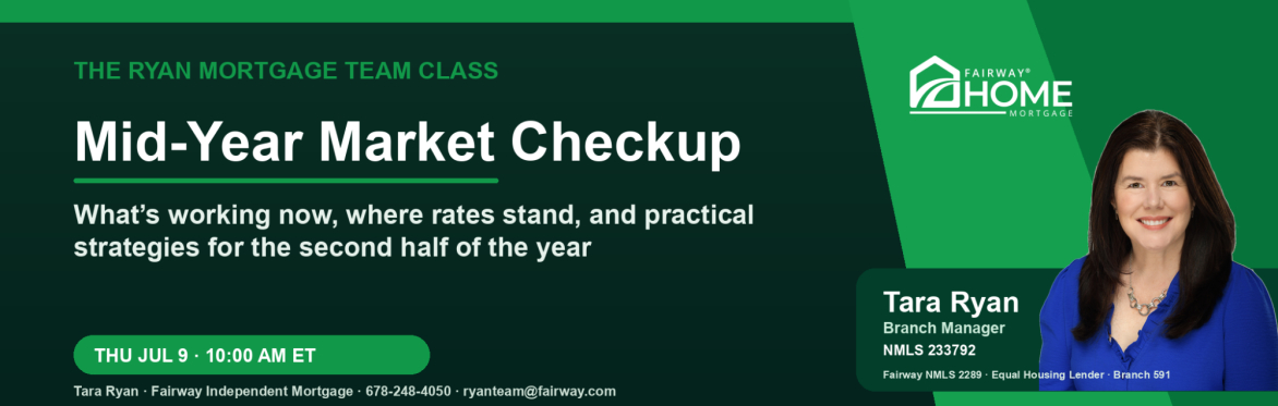 Mid-Year Market Edge: What’s Working Now, Where Rates Stand, and What Comes Next