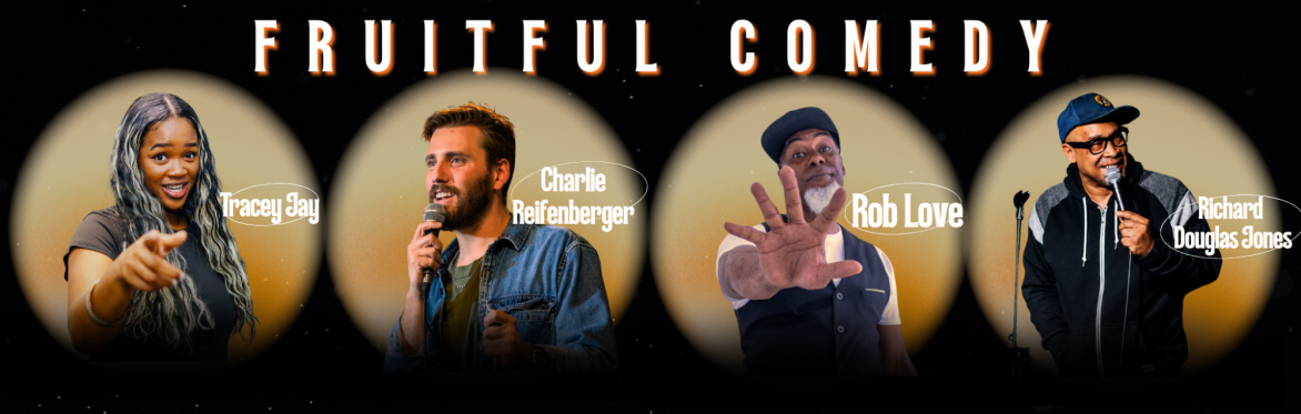 Fruitful Comedy Show #2