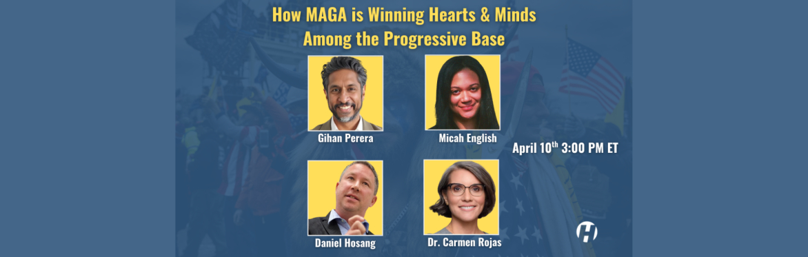 How MAGA is Winning Hearts & Minds Among the Progressive Base