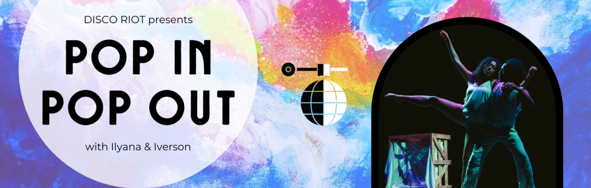 Header banner image highlighting Ilyana's and Iverson's POP IN / POP OUT workshop.