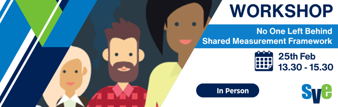 No One Left Behind | Shared Measurement Framework | Consultation Workshop