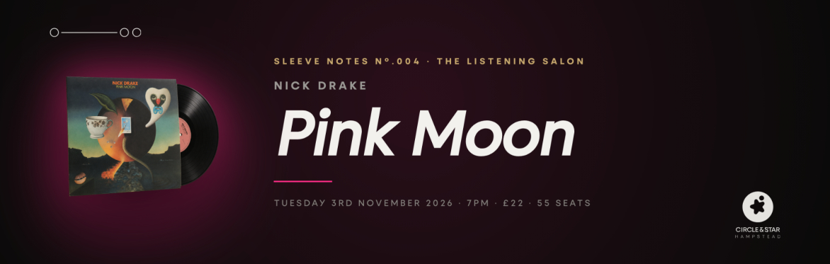Sleeve Notes — Nick Drake · Pink Moon