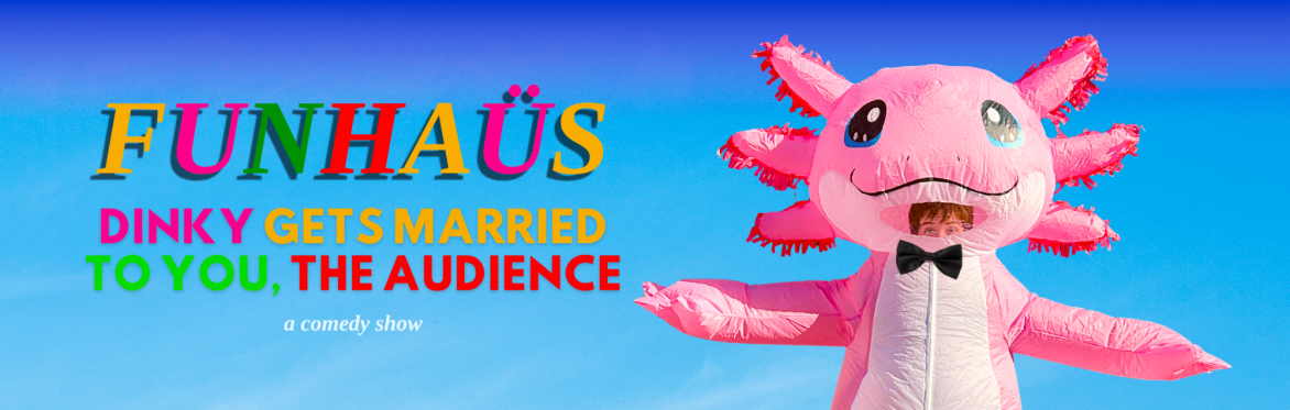 FUNHAÜS: Dinky Gets Married To You, The Audience