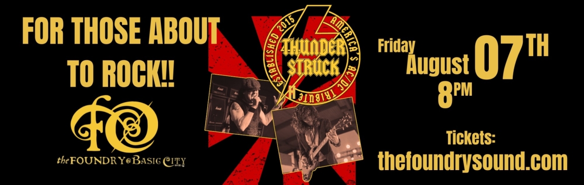 THUNDERSTRUCK - America's AC/DC Tribute Live at The Foundry