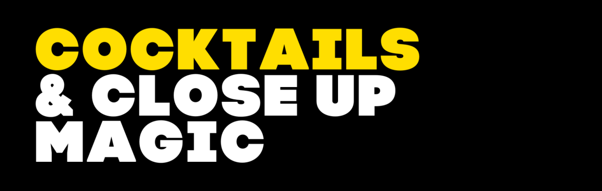 The Wave Resort Presents: Cocktails & Close Up Magic
