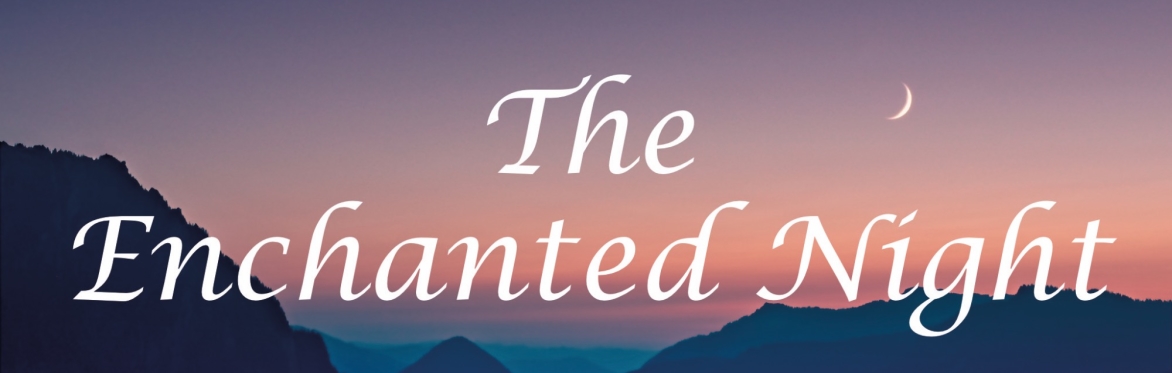 The Enchanted Night