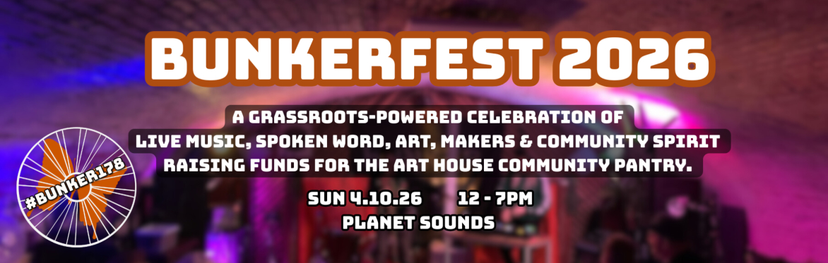 Bunkerfest 2026 / Planet Sounds / Sun 5.10.26