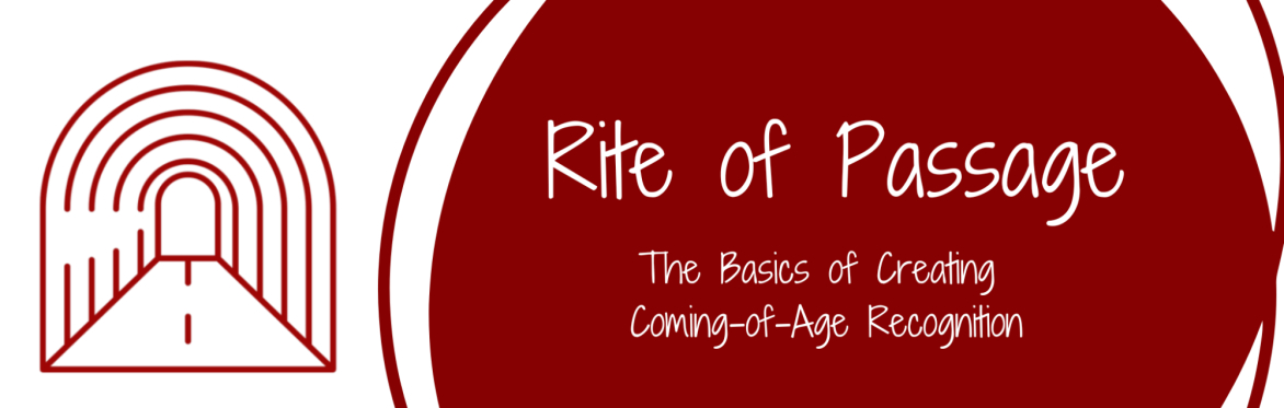 Rite of Passage: The Basics of Creating Coming-of-Age Recognition