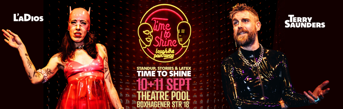 Terry Saunders and L'aDios invite you to Time to Shine on the 10th and 11th September in Berlin