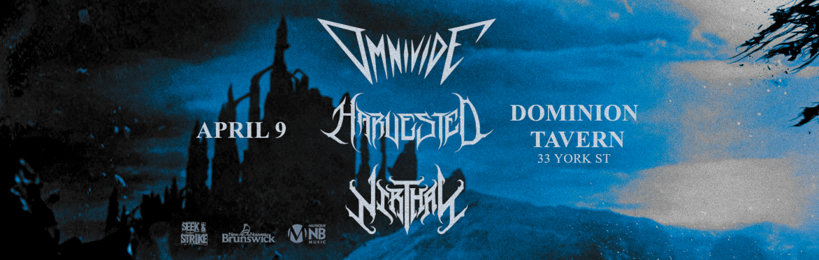 Omnivide / Harvested / Nirthal @ Dominion Tavern