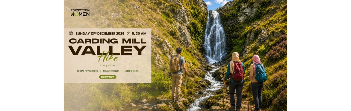 Carding Mill Valley Hike (Challenging) – Sunday 13th December 2026