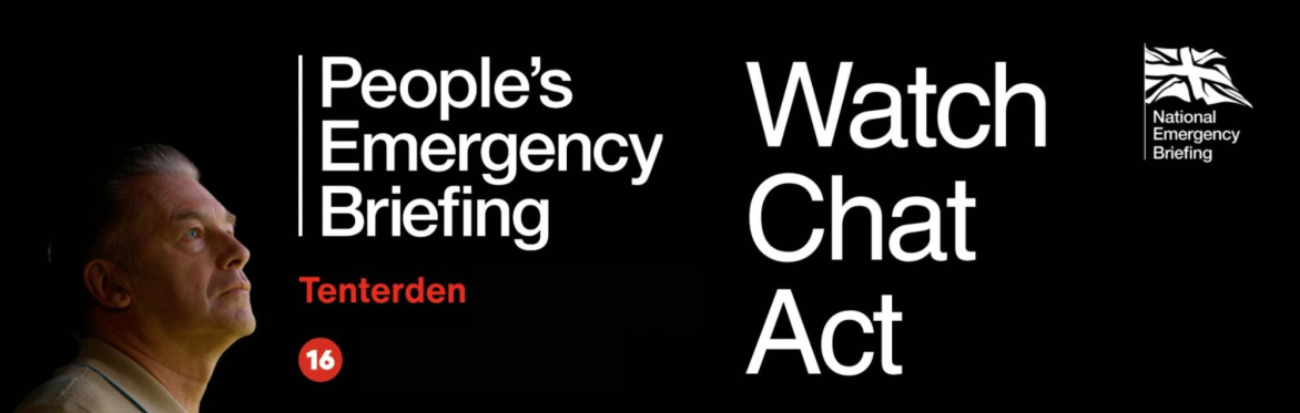 People's Emergency Briefing - Tenterden